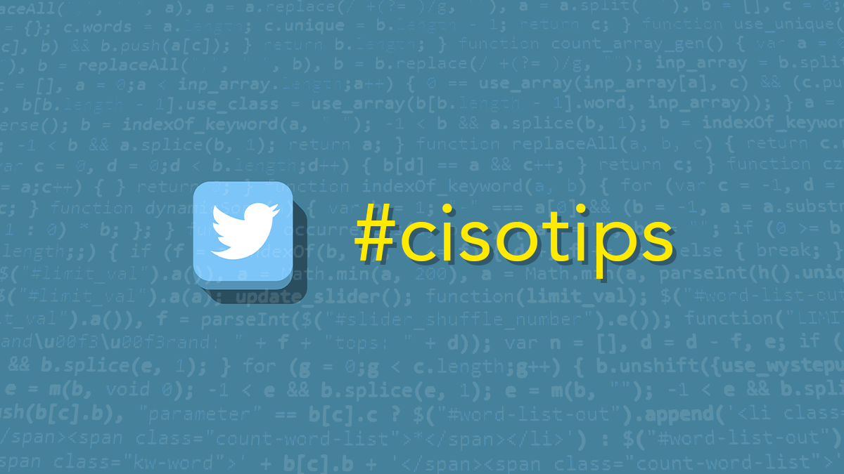 在欺骗推文嘲笑不好的Infosec建议之后，黑客社区的嘲笑向Twitter标签#cisotips致意