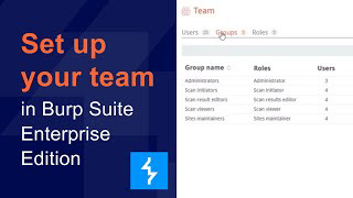 如何在Burp Suite Enterprise Edition中建立团队